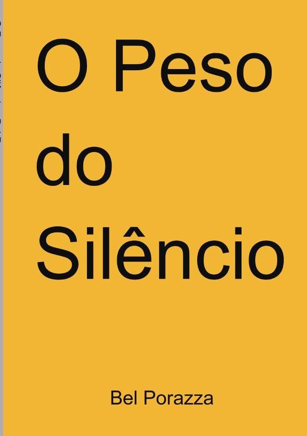 O Peso Do Sil?ncio | Bel Porazza