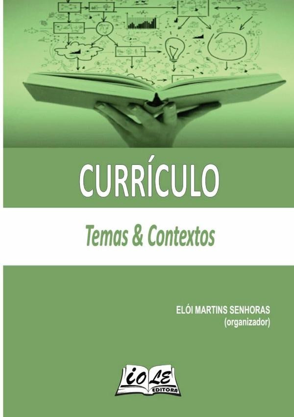 Curriculo: Temas & Contextos | EloiMartinsSenhoras (organizador)