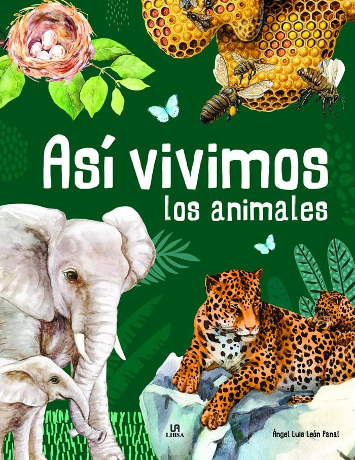 Así vivimos los animales | Ángel Luis León Panal