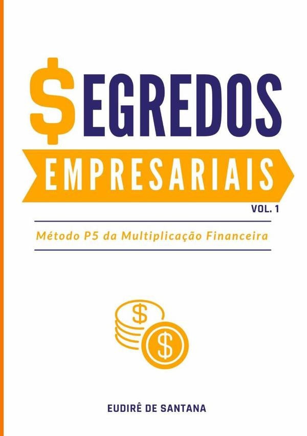 Segredos Empresariais | Eudir?De Santana