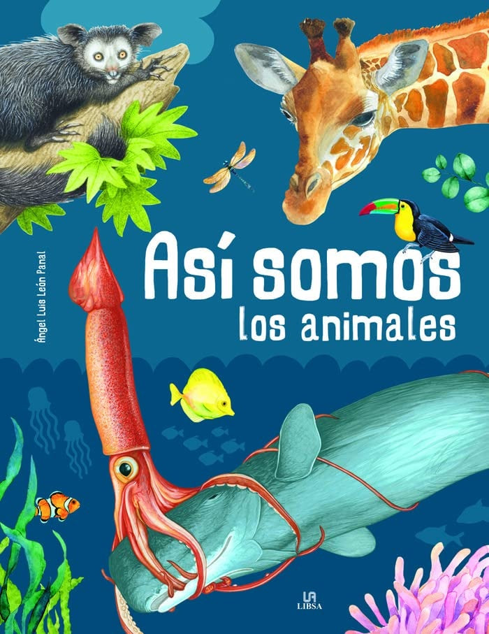 Así somos los animales | Ángel Luis León Panal