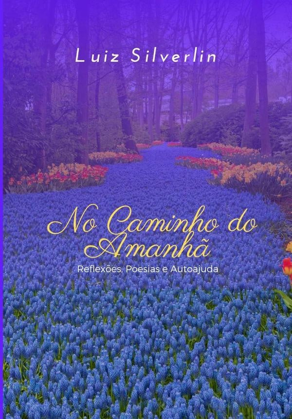 No Caminho Do Amanh? | Luiz Silverlin