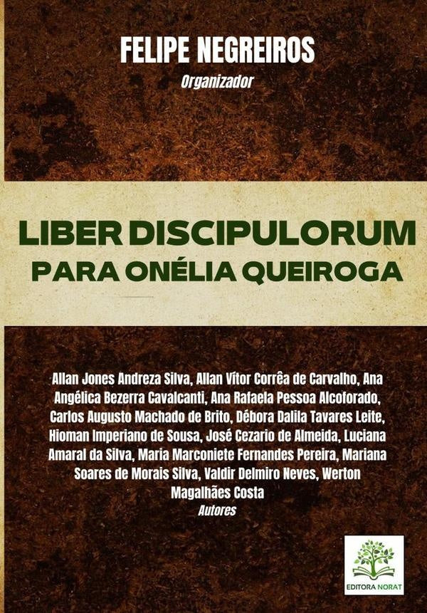 Liber Discipulorum: Para Onelia Queiroga | FelipeAugustoForteDeNegreiros Deodato