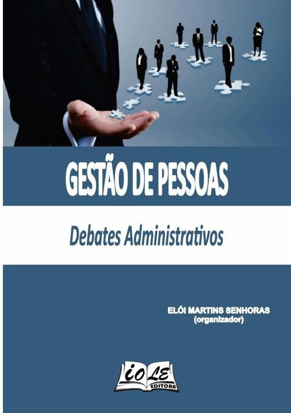 Gest?o De Pessoas: Debates Administrativos | EloiMartinsSenhoras (organizador)