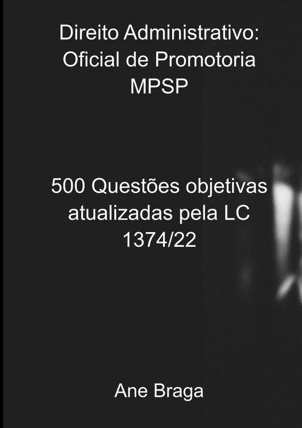 Direito Administrativo: Oficial De Promotoria Mpsp | Ane Braga