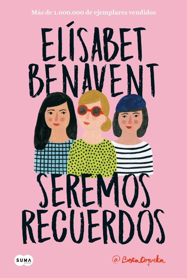 Seremos recuerdos (Canciones y recuerdos 2) | Elísabet Benavent