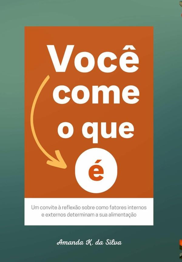 Voc? Come O Que e | AmandaK.Da Silva