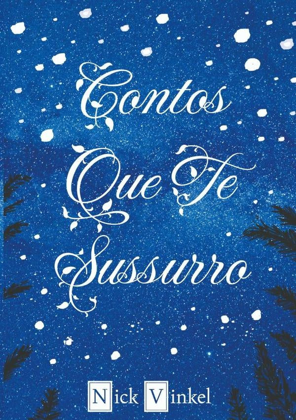 Contos Que Te Sussurro | Nick Vinkel