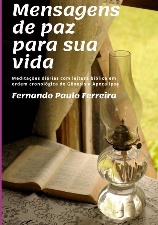 Mensagens De Paz Para Sua Vida | FernandoPaulo Ferreira