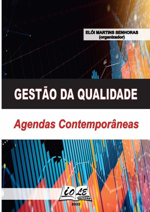 Gest?o Da Qualidade: Agendas Contempor?neas | EloiMartinsSenhoras (organizador)