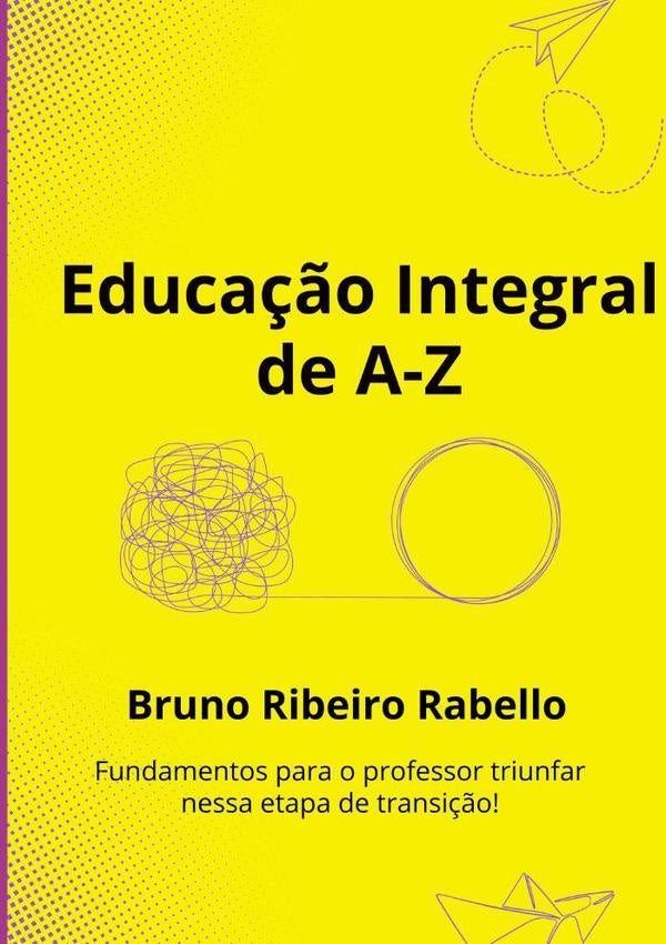 Educa??o Integral De Az | BrunoRibeiro Rabello