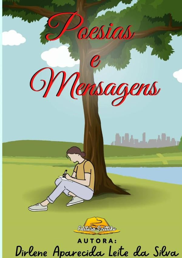 Poesias E Mensagens | DirleneAparecidaLeiteDa Silva