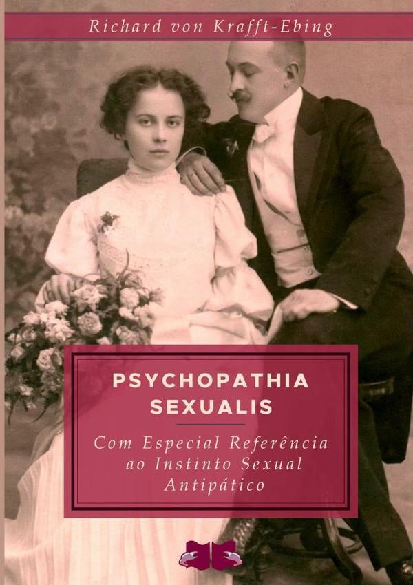 Psychopathia Sexualis | RichardVon Krafft-ebing