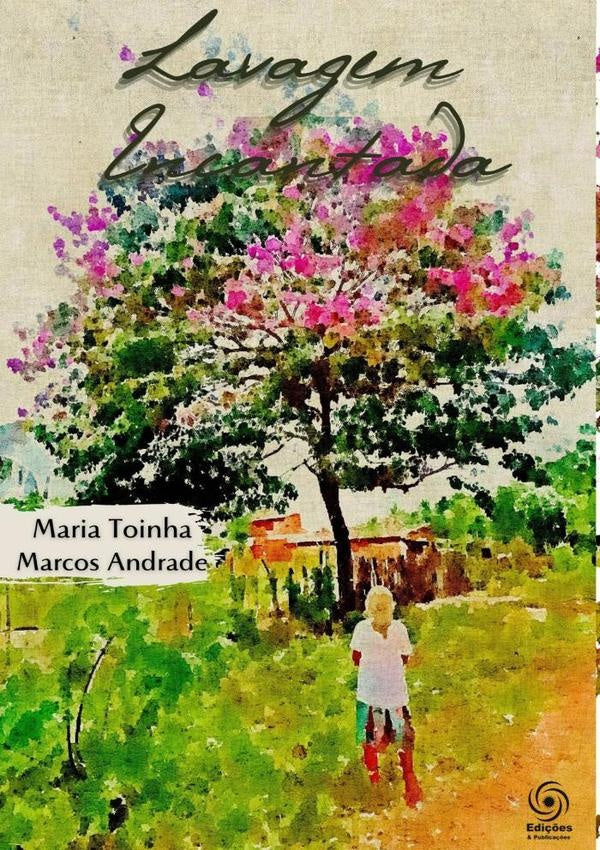 Lavagem Encantada | MariaToinhaEMarcos Andrade