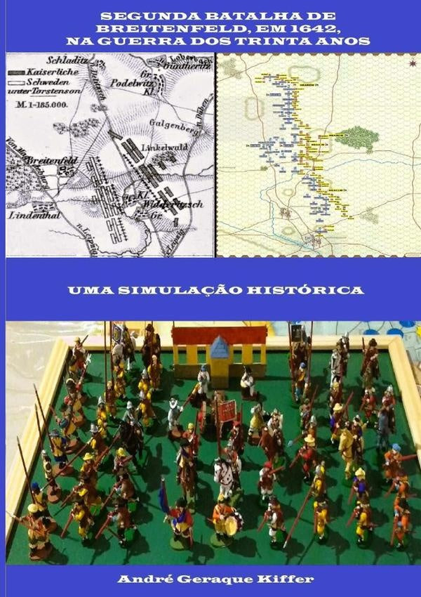 Segunda Batalha De Breitenfeld, Em 1642, Na Guerra Dos Trinta Anos | AndreGeraque Kiffer