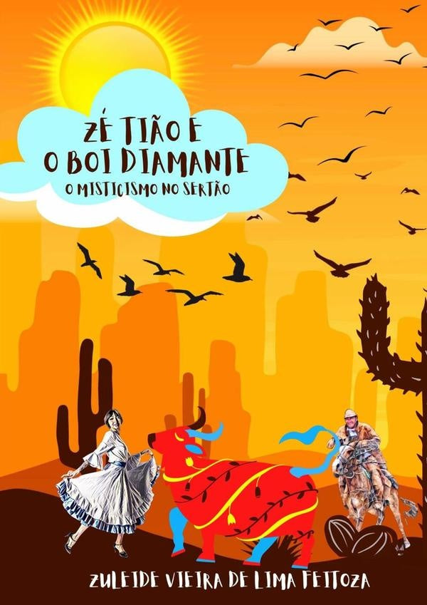 Ze Ti?o E O Boi Diamante | ZuleideVieiraDeLima Feitoza