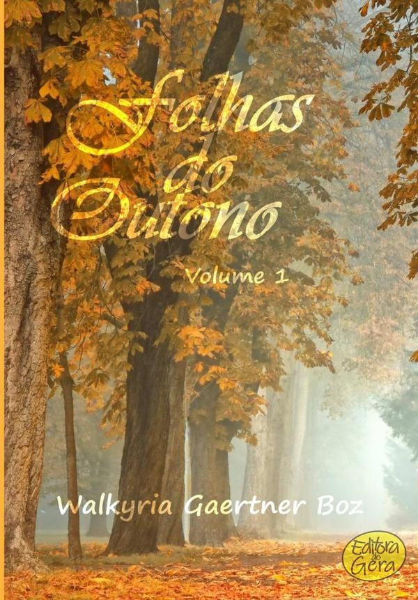 Folhas Do Outono - Vol. 1 | WalkyriaGaertner Boz