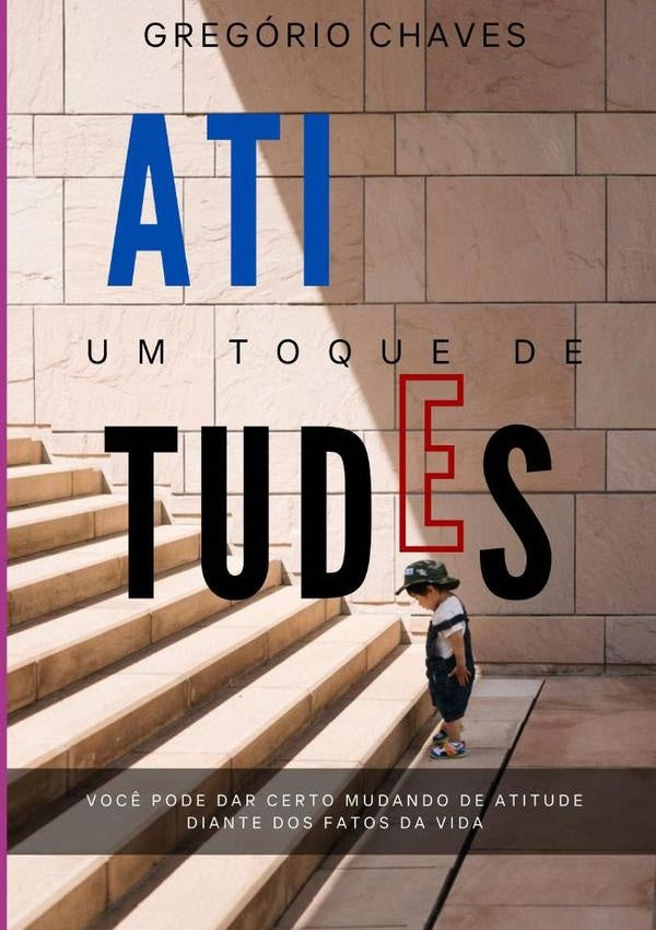 Um Toque De Atitudes | Gregorio Chaves