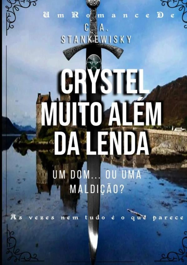 Crystel Muito Alem Da Lenda | CarlosAlberto Stankewisky