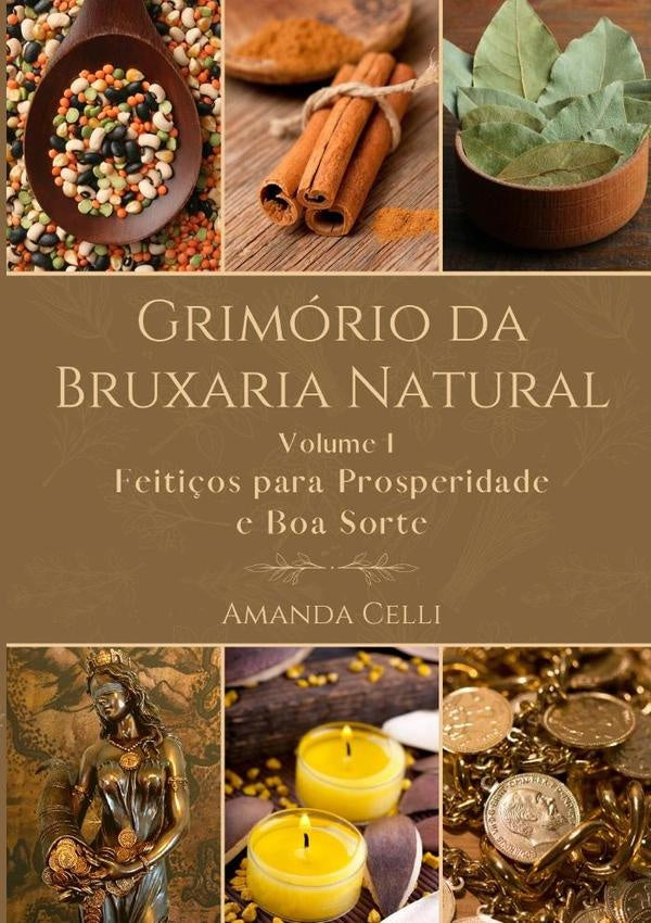 Grimorio Da Bruxaria Natural - Volume I | Amanda Celli