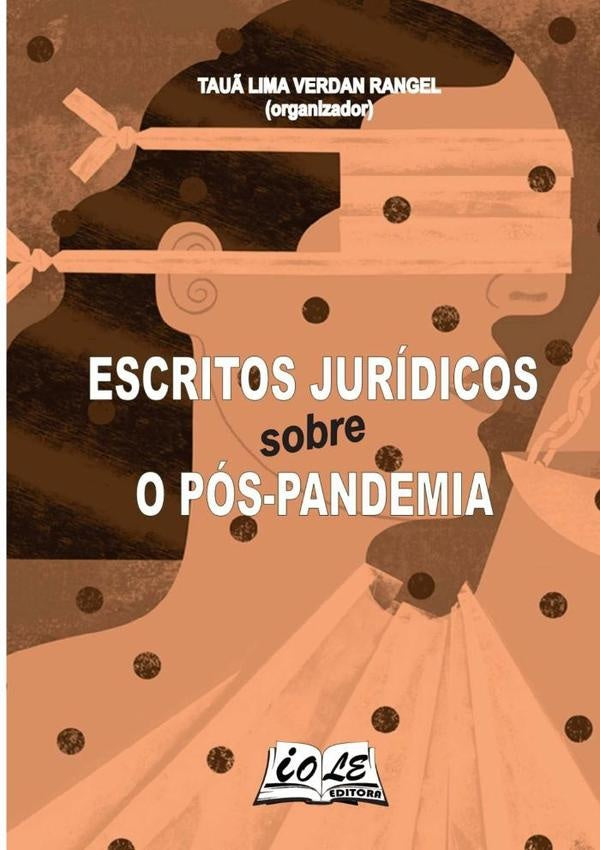 Escritos Juridicos Sobre O Pos-pandemia | Tau?LimaVerdanRangel (organizador)