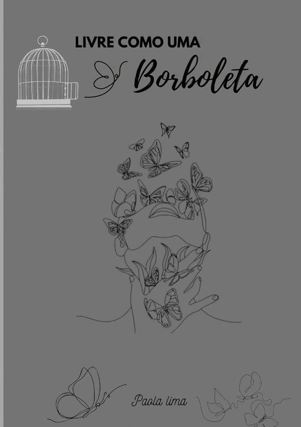 Livre Como Uma Borboleta | Paola Lima