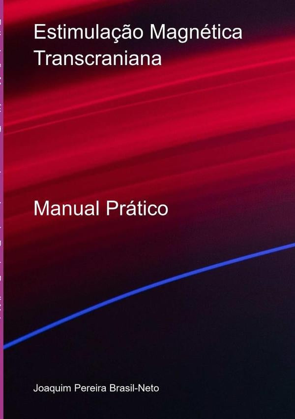 Estimula??o Magnetica Transcraniana | JoaquimPereira Brasil-neto