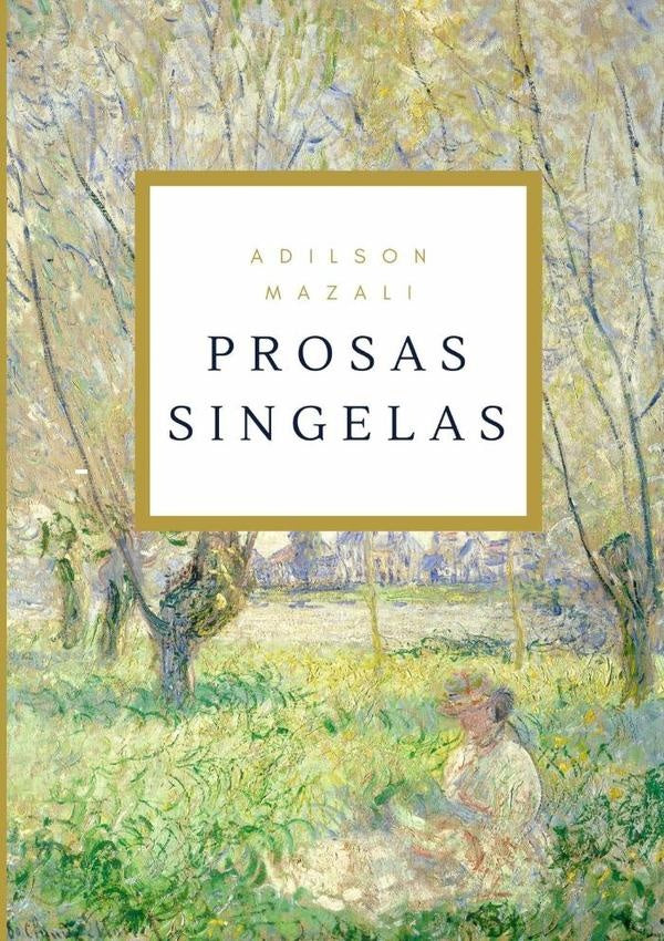 Prosas Singelas | Adilson Mazali