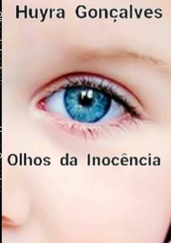 Olhos Da Inoc?ncia | Huyra Gon?alves