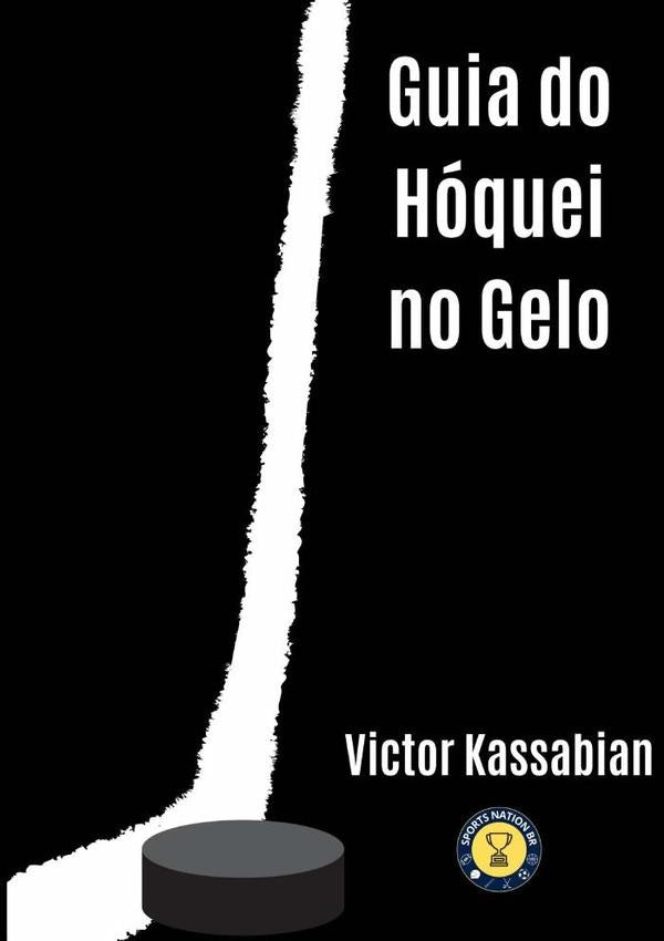 Guia Do Hoquei No Gelo | Victor Kassabian