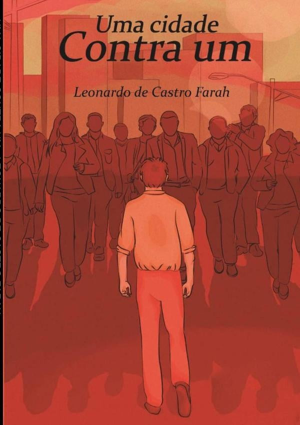 Uma Cidade Contra Um | LeonardoDeCastro Farah