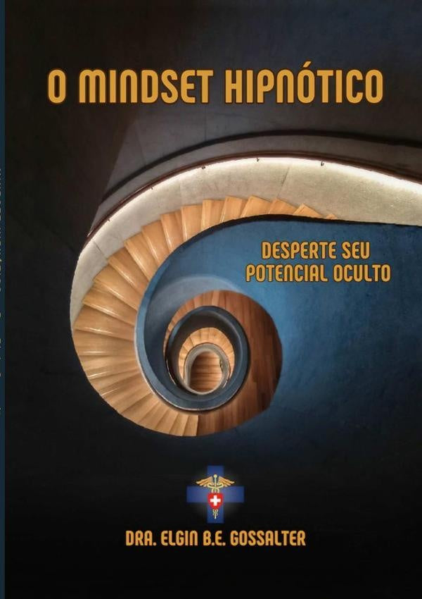 Mindset Hipnotico | Dra.ElginB.e. Gossalter