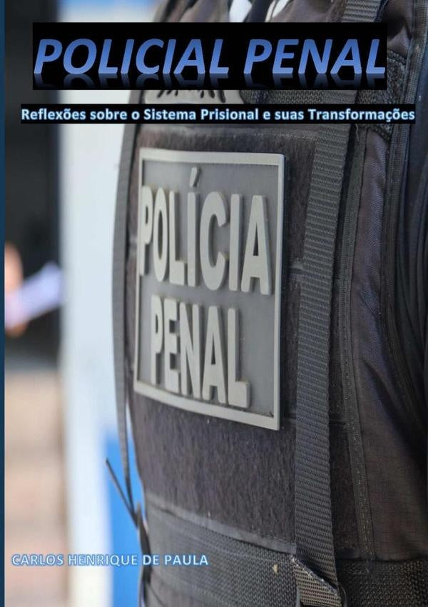 Policial Penal | CarlosHenriqueDe Paula