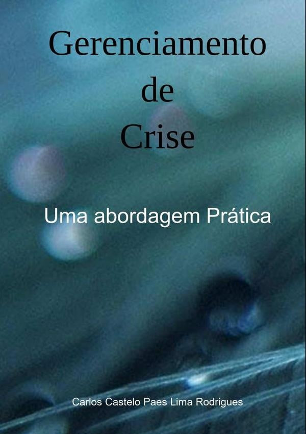 Gerenciamento De Crise | CarlosCasteloPaesLima Rodrigues