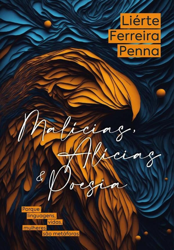 Malicias, Alicias & Poesias | LierteFerreira Penna