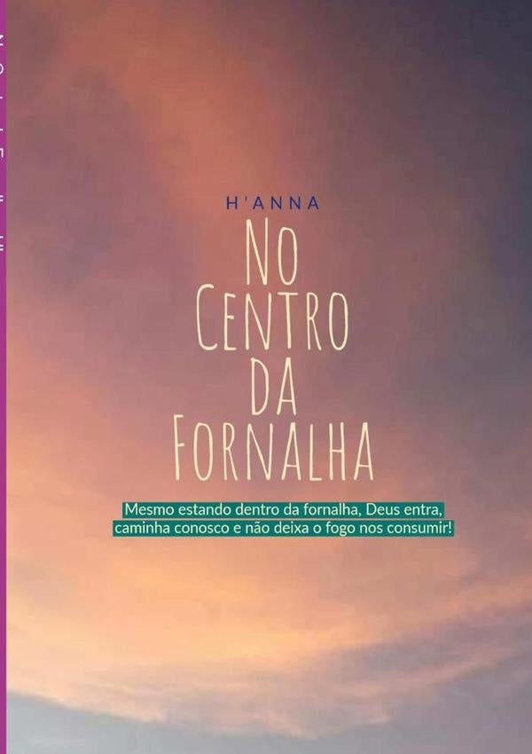 No Centro Da Fornalha | Hanna