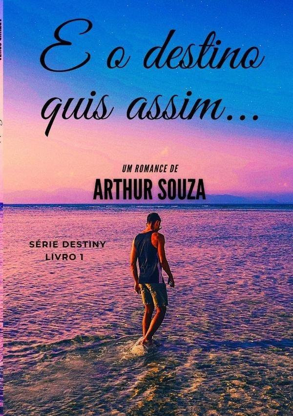 E O Destino Quis Assim... | Arthur Souza
