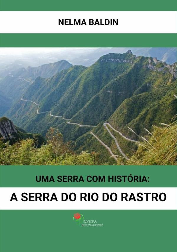 Uma Serra Com Historia | Nelma Baldin