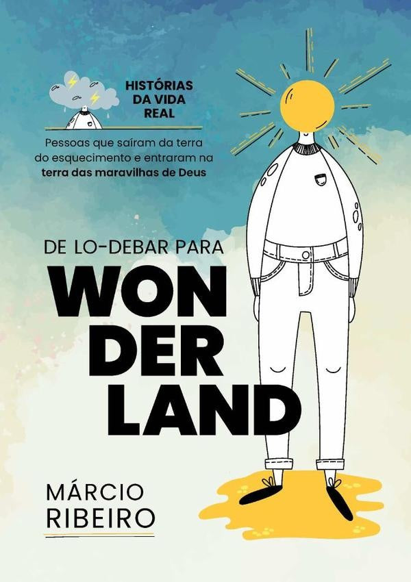 De Lo-debar Para Wonderland | Marcio Ribeiro