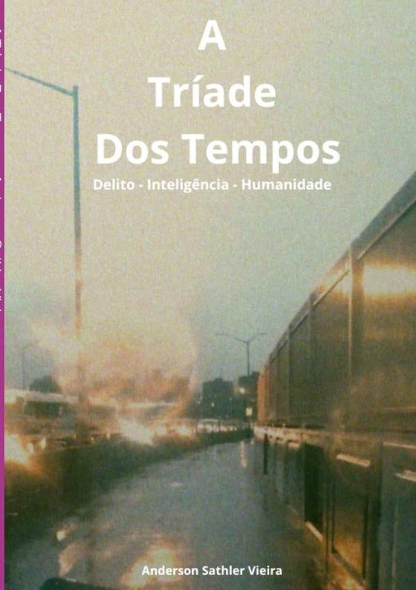 A Triade Dos Tempos | AndersonSathler Vieira