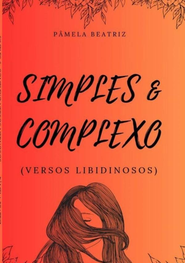 Simples & Complexo | P?mela Beatriz