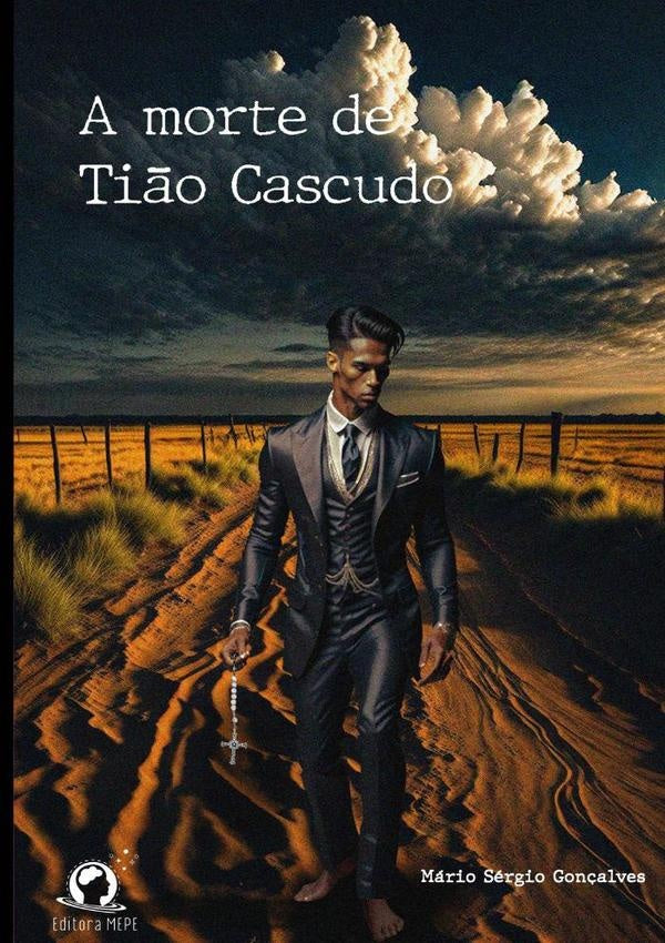 A Morte De Ti?o Cascudo | MarioSergio Gon?alves