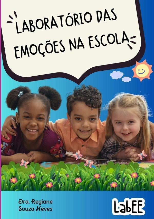 Labee Laboratorio Das Emo??es Na Escola | Prof?Dra.RegianeSouza Neves
