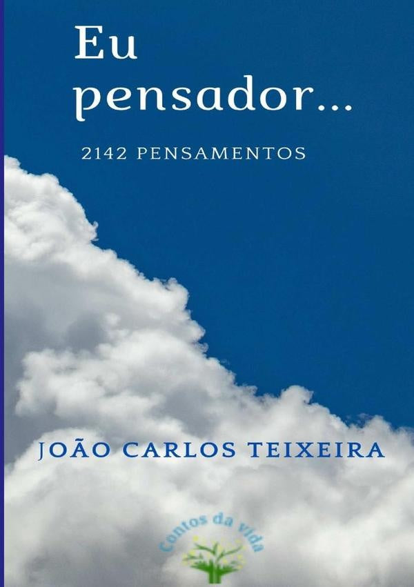 Eu Pensador.. | Jo?oCarlos Teixeira