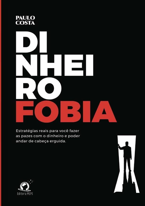Dinheirofobia | Paulo Costa