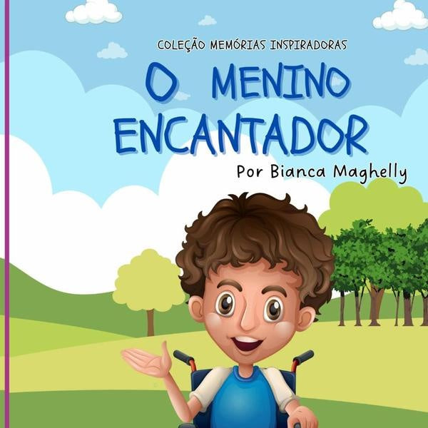 O Menino Encantador | BiancaMaghellyGon?alvesDos Santos