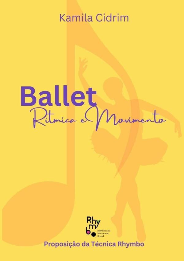 Ballet: Ritmica E Movimento | Kamila Cidrim