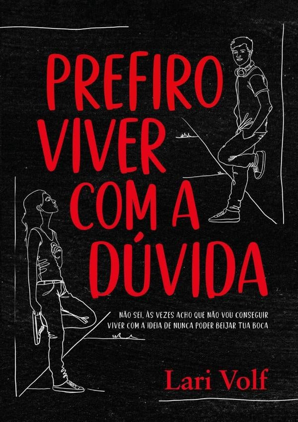 Prefiro Viver Com A Duvida | Lari Volf