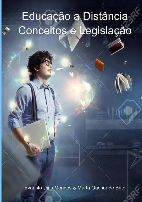 Educa??o A Dist?ncia | EvaristoDiasMendes&MartaOucharDe Brito