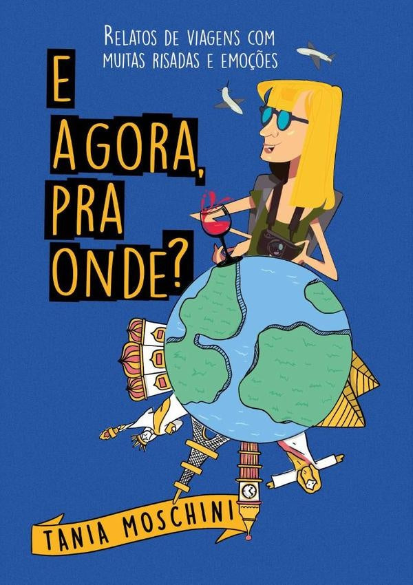 E Agora, Pra Onde? | Tania Moschini
